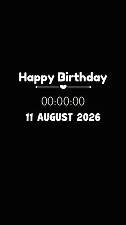 BDAY 11 AUGUST 2026