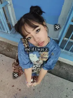 me if I was a…
