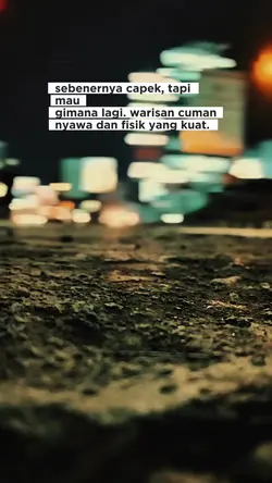 sebenrnya capek tapi