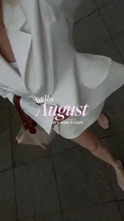 Hello August