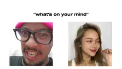 What's on your mind?