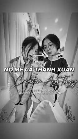 NỢ MẸ CẢ THANH XUÂN