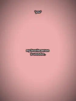favorite person 
