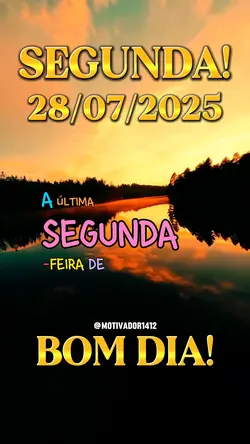 28Julho🏆Segunda