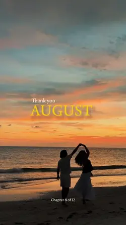 Thank you August