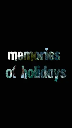 memories of holidays