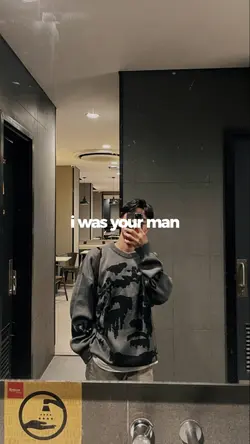 i was your man and 