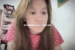 he needed more than 