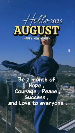 Hello August 2025