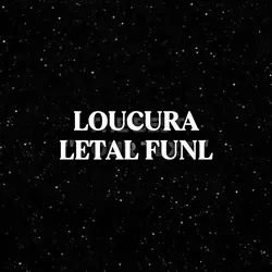 LOUCURA FUNK