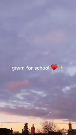 grwm for school 💕💋