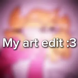 My art :3
