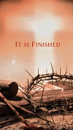 It is Finished