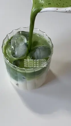 Go get matcha