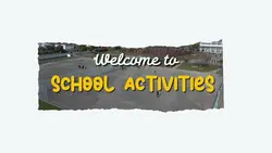 SCHOOL ACTIVITIES 