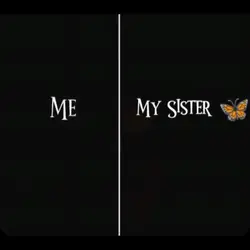 Me and My sister