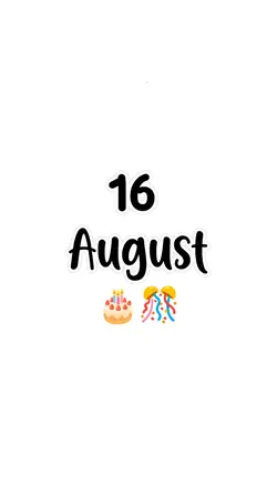 hbd 16 Augustus