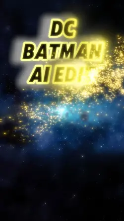 DC BATMAN Ai Edit