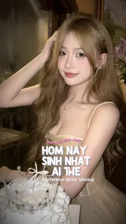 Hôm nay sinh nhật ai