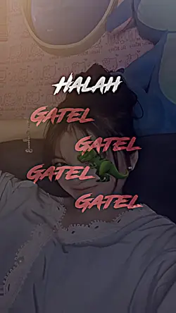 My girl? Gatel gatel