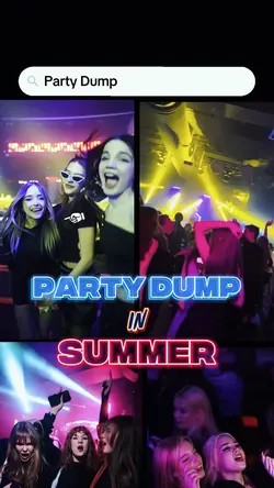 PARTY DUMP IN SUMMER