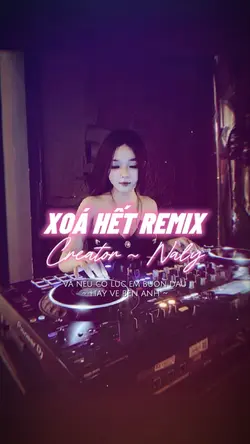 XOÁ HẾT REMIX