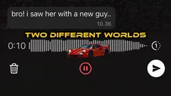 TWO DIFFERENT WORLDS
