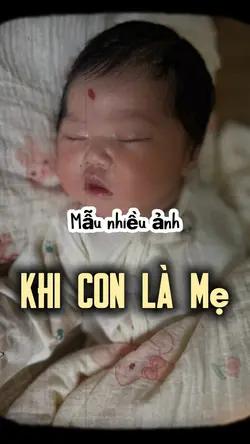 Khi con là mẹ