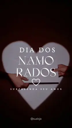 DIA DOS NAMORADOS 