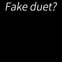 Duet me?