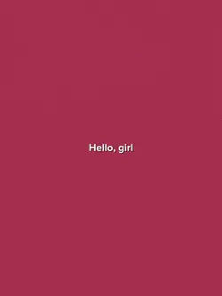 Hello, Girl. 67