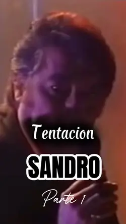 Tentación SANDRO ❤️