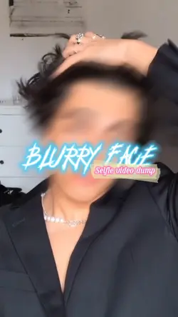 Blurry face