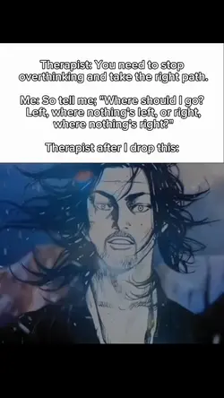 Therapist be like: