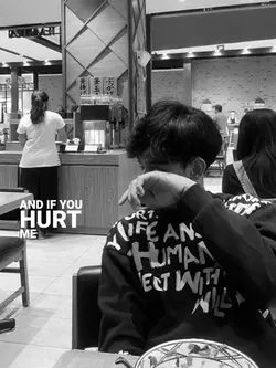 if you hurt me