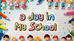 A Day In My School 