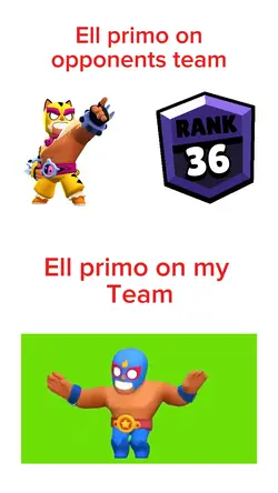 Ellprimo on my team💀