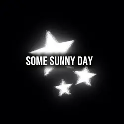 Some sunny day