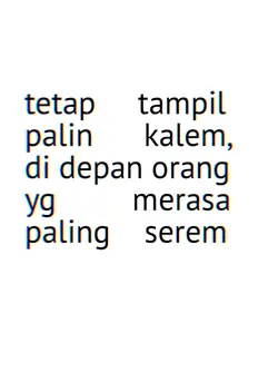 tetap tampil kalem