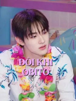 ĐÔI KHI - OBITO