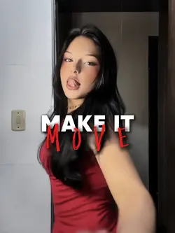 MAKE IT MOVE