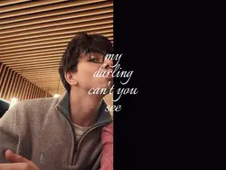 my darling can't you