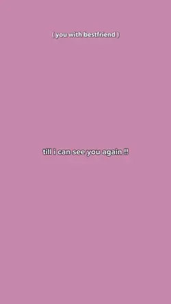 till I can see you