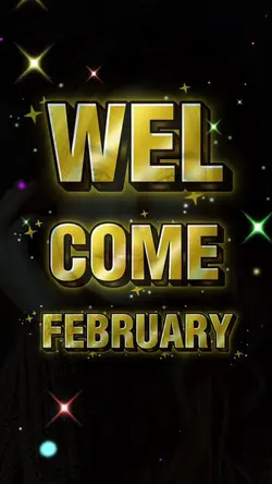 Welcome February