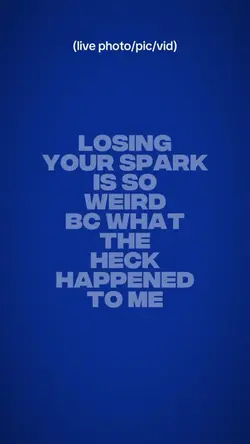 losing your spark