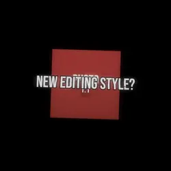 new editing style
