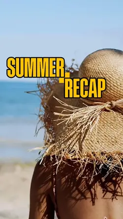 Summer recap