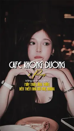 CAFE KHÔNG ĐƯỜNG