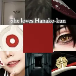 She loves Hanako-kun