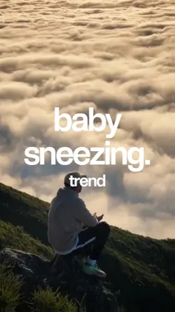 BABY SNEEZING TREND